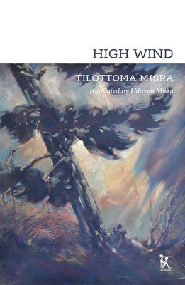 High Wind - Misra, Tilottoma, and Misra, Udayon (Translated by)