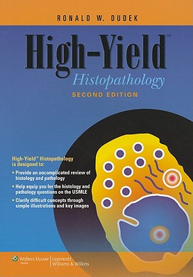 High Yield Histopathology - Dudek, Ronald W, Dr., PhD