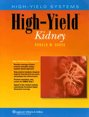 High-Yield Kidney - Dudek, Ronald W, Dr., PhD