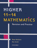 Higher 11-14 Mathematics: Revision and Practice