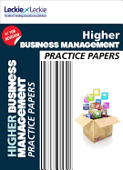 Higher Business Management Practice Papers: Prelim Papers for Sqa Exam Revision