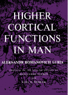 Higher Cortical Functions in Man - Luria, Aleksandr Romanovich