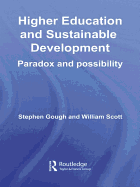 Higher Education and Sustainable Development: Paradox and Possibility