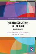 Higher Education in the Gulf: Quality Drivers