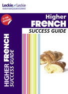 Higher French Revision Guide: Success Guide for Cfe Sqa Exams