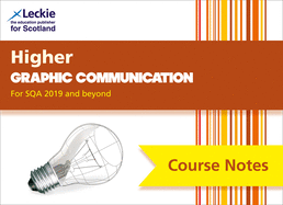 Higher Graphic Communication (second edition): Comprehensive Textbook to Learn Cfe Topics