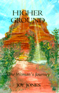 Higher Ground: One Woman's Journey