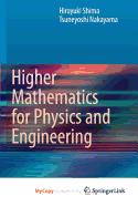 Higher Mathematics for Physics and Engineering