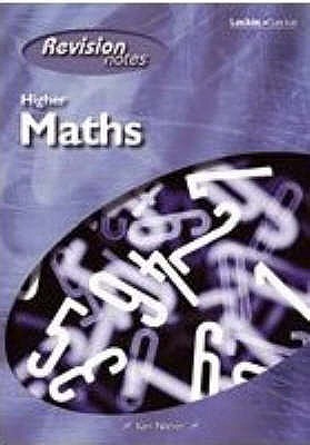 Higher Maths Revision Notes - Nisbet, Ken