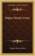 Higher Mental Action