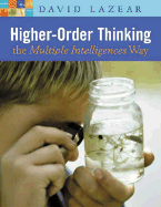 Higher-Order Thinking the Multiple Intelligences Way