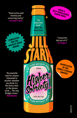 Higher Sobriety: My Years Without Booze - Stark, Jill