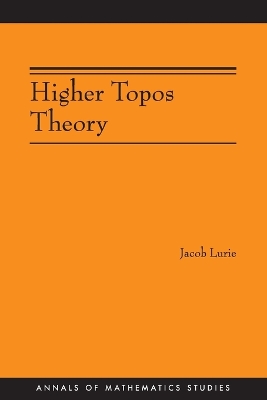 Higher Topos Theory (Am-170) - Lurie, Jacob