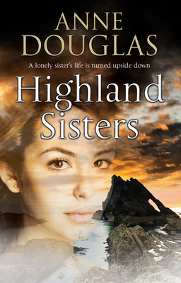 Highland Sisters - Douglas, Anne