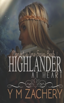 Highlander at Heart - Zachery, Ym