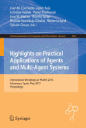 Highlights on Practical Applications of Agents and Multi-Agent Systems: International Workshops of PAAMS 2013, Salamanca, Spain, May 22-24, 2013. Proceedings