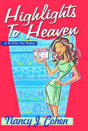 Highlights to Heaven: A Bad Hair Day Mystery - Cohen, Nancy J
