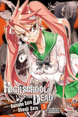 Highschool of the Dead, Vol. 3 - Sato, Daisuke, and Sato, Shouji, and Dashiell, Christine (Translated by)