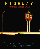 Highway: America's Endless Dream - Polster, Bernd, and Brouws, Jeffrey T, and Patton, Phil
