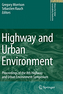 Highway and Urban Environment: Proceedings of the 8th Highway and Urban Environment Symposium