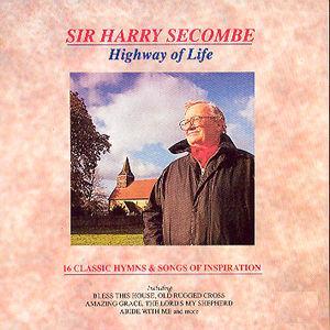 Highway of Life - Sir Harry Secombe