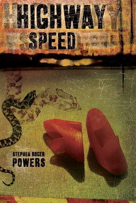 Highway Speed: Stories - Powers, Stephen Roger
