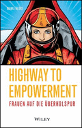 Highway to Empowerment: Frauen auf die berholspur