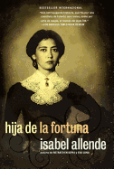 Hija de La Fortuna: Novela