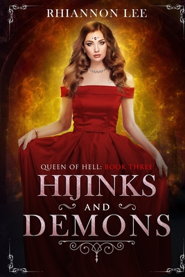 Hijinks and Demons: A Reverse Harem Fantasy Adventure - Lee, Rhiannon