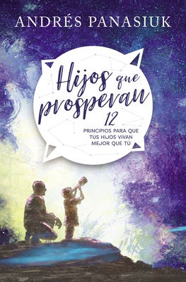 Hijos que prosperan Softcover Children Who Prosper - Panasiuk, Andr?s