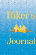 Hiker's Journal: Hikers Outdoors Journal