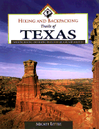 Hiking and Backpacking Trails of Texas - Little, Mickey, and Little, Mildred J