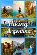 Hiking Argentina: Day hikes and beyond