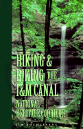 Hiking & Biking the I & M Canal National Heritage Corridor
