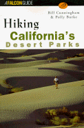 Hiking California's Desert Parks - Cunningham, Bill, and Burke, Polly