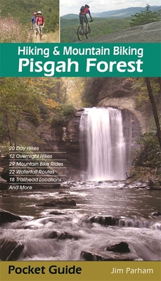 Hiking & Mountain Biking Pisgah Forest - Parham, Jim