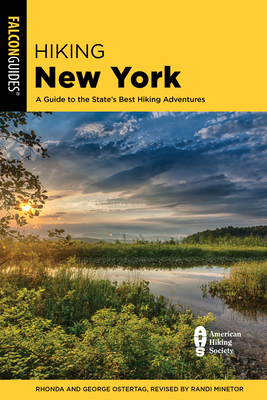 Hiking New York: A Guide to the State's Best Hiking Adventures - Minetor, Randi