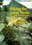 Hiking the Great Basin: The High Desert Country of California, Nevada, Oregon, and Utah