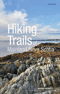 Hiking Trails of Mainland Nova Scotia, 10th Edition