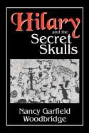 Hilary and the Secret Skulls: Hilary and the Secret Skulls