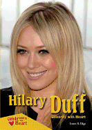 Hilary Duff: Celebrity with Heart