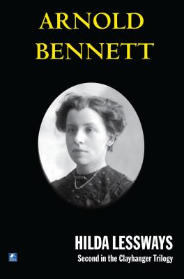 Hilda Lessways - Bennett, Arnold