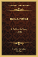 Hilda Strafford: A California Story (1896)