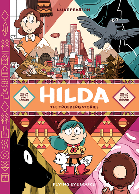 Hilda: The Trolberg Stories: Hilda and the Bird Parade / Hilda and the Black Hound - Pearson, Luke