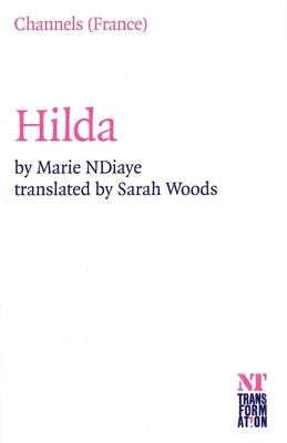 Hilda - Ndiaye, Marie, and Woods, Sarah (Translated by)