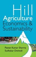 Hill Agriculture: Economics and Sustainability