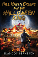 Hill Haven Creeps and the Halloween King