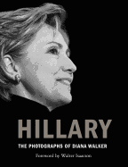Hillary: The Photographs of Diana Walker