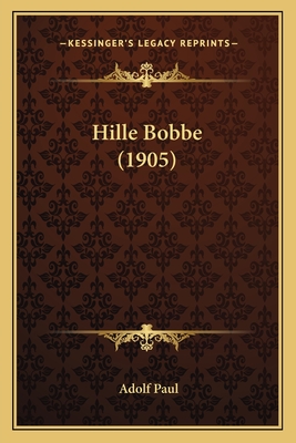 Hille Bobbe (1905) - Paul, Adolf