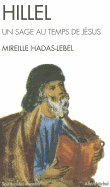 Hillel, Un Sage Au Temps de Jesus - Hadas-Lebel, Mireille